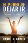 El poder de dejar ir - Daniel J. Martin - 9789916995600