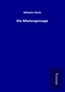 Die Nibelungensage - Wilhelm Hertz - 9789925034789