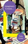Imaginary Crimes - GREEN,  Toby - 9789987082391