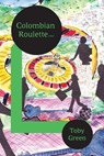 Colombian Roulette - GREEN,  Toby - 9789987753161