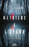 Mathilde a disparu - Leno Solveig - 9791022407359