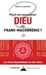Peut-on rencontrer Dieu en franc-maçonnerie ? - Marie Silberman - 9791024221175