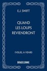 Quand les loups reviendront - E. J. Swift - 9791028138905