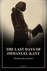 The Last Days of Immanuel Kant - Thomas De Quincey - 9791029915703