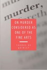 On Murder Considered as one of the Fine Arts - Thomas De Quincey - 9791029916038