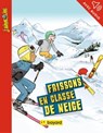 Frissons en classe de neige - Adrien BAIL - 9791036341816