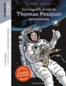 L'incroyable destin de Thomas Pesquet, astronaute - Pierre Oertel ; Erwann Surcouf - 9791036347368
