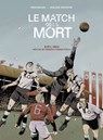 Le Match de la mort - Pepe Gálvez ; Guillem Escriche - 9791037508072