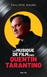 La Musique de film chez Quentin Tarantino - Philippe Roure - 9791042905583
