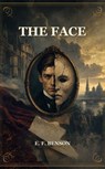 The Face - E. F. Benson - 9791044604200