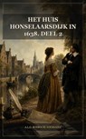 Het huis Honselaarsdijk in 1638. Deel 2 - A.L.G. Bosboom-Toussaint - 9791044607010
