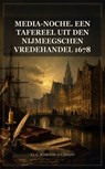 Media-noche. Een tafereel uit den Nijmeegschen vredehandel 1678 - A.L.G. Bosboom-Toussaint - 9791044607041