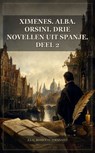Ximenes. Alba. Orsini. Drie novellen uit Spanje. Deel 2 - A.L.G. Bosboom-Toussaint - 9791044607096