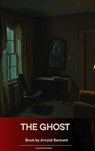 The Ghost - Arnold Bennett - 9791070053881