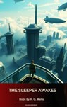 The Sleeper Awakes - H. G. Wells - 9791070054222