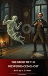 The Story of the Inexperienced Ghost - H. G. Wells - 9791070054239
