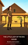 The Little Lady of the Big House - Jack London - 9791070054420