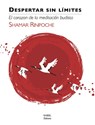 Despertar Sin Limites: El Corazón de la Meditación Budista - RINPOCHE,  Shamar ; Camara, Maria - 9791093883021