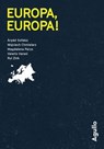 Europa, Europa ! - Gratuit opération - Agullo - Arpad Soltesz ; Wojciech Chmielarz ; Magdalena Parys ; Valerio Varesi ; Rui Zink - 9791095718680