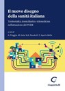 Il nuovo disegno della sanità italiana - AA. VV. - 9791221166439