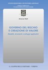 Governo del rischio e creazione di valore - Antonio Netti - 9791221167429
