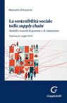 La sostenibilità sociale nelle «supply chain» - Manuela D'eusanio ; Luigia Petti - 9791221167825