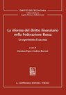 La riforma del diritto finanziario nella Federazione Russa. - AA. VV. - 9791221168495