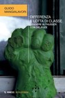 Differenza e lotta di classe - Guido Mangialavori - 9791222319971