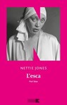 L'esca - Nettie Jones - 9791255751540