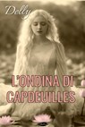 L'Ondina di Capdeuilles - Delly - 9791255931508