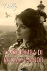 La colomba di Rudsay Manor - Delly - 9791255931539