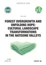 Forest Overgrowth and Unfolding Hope - Tina Ivnik - 9791256006434