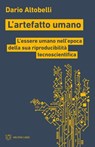 L’artefatto umano - Dario Altobelli - 9791256153190