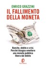 Il fallimento della moneta - Enrico Grazzini - 9791259674005