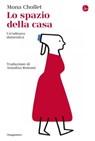 Lo spazio della casa - Mona Chollet - 9791259811714