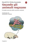 Quando gli animali sognano - David M. Peña-Guzmán - 9791259812193