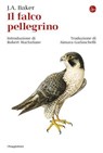 Il falco pellegrino - J.A. Baker - 9791259813084