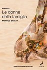 Le donne della famiglia - Mahmud Shukair - 9791280045843