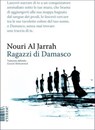 Ragazzi di Damasco - Nouri Al Jarrah - 9791282248310