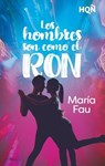 Los hombres son como el ron - María Fau - 9791370009656