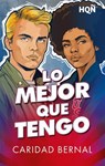 Lo mejor que tengo - Caridad Bernal - 9791370009663