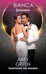 Traiciones del pasado - Abby Green - 9791370174118