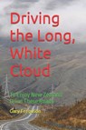 Driving the Long, White Cloud - Gary Lee Ferguson - 9798195471460