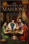 The History of Mahjong - Daniel Chen - 9798196756795