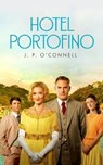 Hotel Portofino - O'CONNELL,  J. P. - 9798200910717