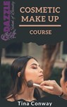 Cosmetic Make-Up - Tina Conway - 9798201115487