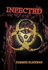Infected - Summer Blackman - 9798201166984