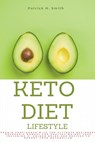 Keto Diet Lifestyle - Patrick H Smith - 9798201180195