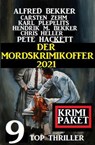 Der Mordskrimikoffer 2021: Krimi Paket: 9 Top Thriller - Alfred Bekker ; Hendrik M. Bekker ; Cedric Balmore ; Carsten Zehm ; Karl Plepelits ; Chris Heller - 9798201213855