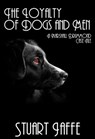 The Loyalty of Dogs and Men - Stuart Jaffe - 9798201260248